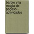 Barbie y La Magia de Pegaso - Actividades