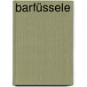Barfüssele by Berthold Auerbach