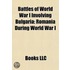 Battles of World War I Involving Bulgaria