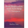 Beat Depression With Self Help Techniques door Andrew Vass