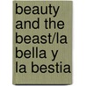 Beauty and the Beast/La Bella y La Bestia door Roser Ros
