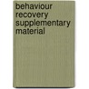 Behaviour Recovery Supplementary Material door William A. Rogers