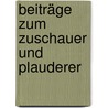 Beiträge Zum Zuschauer Und Plauderer door Joseph Addison