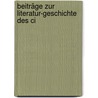 Beiträge Zur Literatur-Geschichte Des Ci by Johan Wal