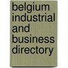 Belgium Industrial And Business Directory door Onbekend
