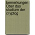 Bemerkungen Über Das Studium Der Cryptog