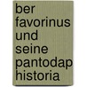 Ber Favorinus Und Seine Pantodap Historia door Johann Gabrielsson