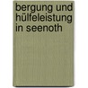 Bergung Und Hülfeleistung In Seenoth door Johannes Leopold Burchard