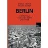 Berlin: Metropole zwischen Boom und Krise door Stefan Krätke