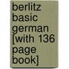 Berlitz Basic German [With 136 Page Book] door Berlitz