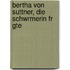 Bertha Von Suttner, Die Schwrmerin Fr Gte