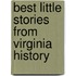 Best Little Stories from Virginia History