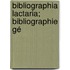Bibliographia Lactaria; Bibliographie Gé