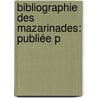 Bibliographie Des Mazarinades: Publiée P by Clestin Moreau