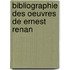 Bibliographie Des Oeuvres De Ernest Renan