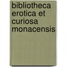 Bibliotheca Erotica Et Curiosa Monacensis by Hugo Hayn