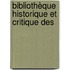 Bibliothèque Historique Et Critique Des