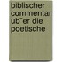 Biblischer Commentar Ub¨Er Die Poetische