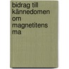 Bidrag Till Kännedomen Om Magnetitens Ma door Birger Eriksson