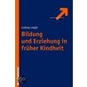 Bildung und Erziehung in früher Kindheit door Ludwig Liegle