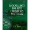 Biocatalysts For Fine Chemicals Synthesis door Stanley M. Roberts