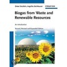 Biogas From Waste And Renewable Resources by Dieter Deublein