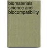 Biomaterials Science and Biocompatibility door Frederick H. Silver