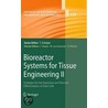 Bioreactor Systems For Tissue Engineering door Onbekend