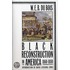 Black Reconstruction in America 1860-1880