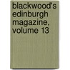 Blackwood's Edinburgh Magazine, Volume 13 door Onbekend