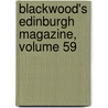 Blackwood's Edinburgh Magazine, Volume 59 door Anonymous Anonymous