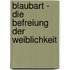 Blaubart - Die Befreiung der Weiblichkeit