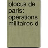 Blocus De Paris: Opérations Militaires D door Edgar Rodrigues