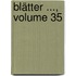 Blätter ..., Volume 35