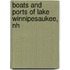 Boats and Ports of Lake Winnipesaukee, Nh