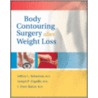 Body Contouring Surgery After Weight Loss door Peter Rubin