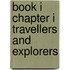 Book I Chapter I Travellers And Explorers