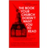 Book Your Church Doesn't Want You To Read door Tim C. Leedom