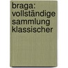Braga: Vollständige Sammlung Klassischer door Ludwig Tieck
