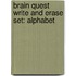 Brain Quest Write and Erase Set: Alphabet