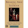 Breaking Away from the Textbook, Volume I door Ron Pahl