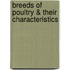Breeds Of Poultry & Their Characteristics