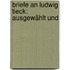 Briefe An Ludwig Tieck: Ausgewählt Und