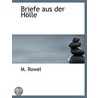 Briefe Aus Der Hölle by M. Rowel
