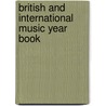 British And International Music Year Book by Toby Deller