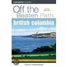 British Columbia Off the Beaten Path, 5th door Tricia Timmermans