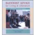 Buddhist Advice For Living And Liberation
