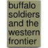 Buffalo Soldiers and the Western Frontier