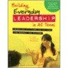 Building Everyday Leadership in All Teens door Ruth Taswell