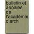 Bulletin Et Annales De L'Académie D'Arch